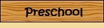 Preschool 