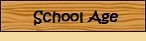 School Age