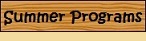 Summer Programs